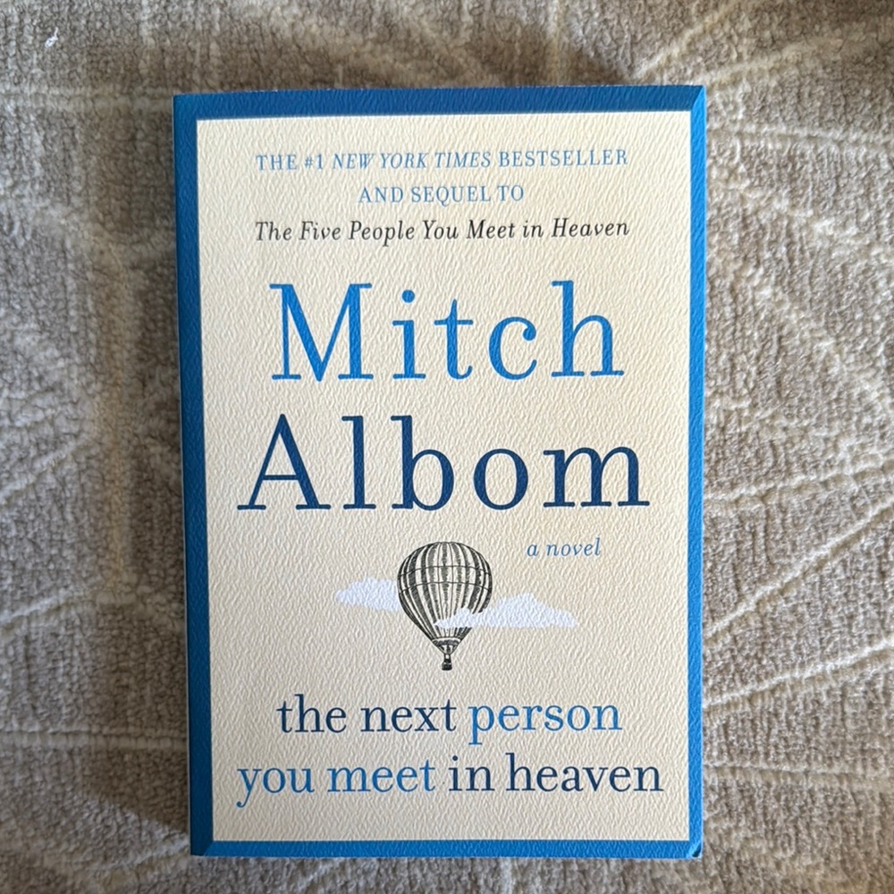 Mitch Albom Novel - The Next Person You Meet in Heaven